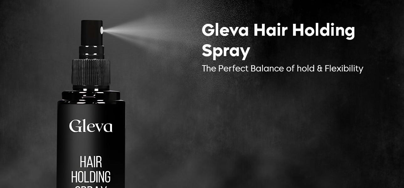 Lock in Your Style: Gleva Hair Holding Spray Review